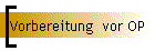 Vorbereitung vor OP